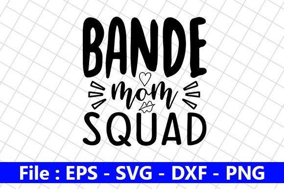 Bande Mom Squad Graphics for Crafts