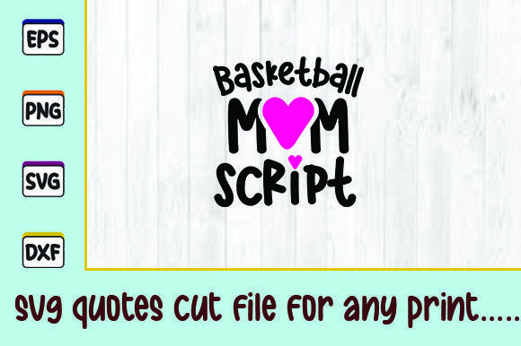 Basketball Mom Script: Graphics for Crafts
