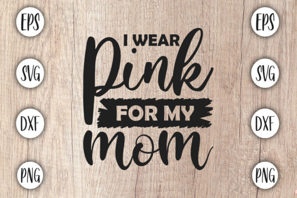 Breast Cancer Svg Design: I Wear Pink Graphics for Crafts