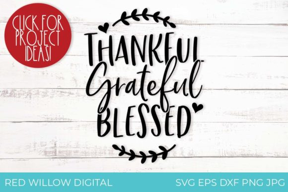 Fall Graphics & Crafts: Thankful Grateful Blessed SVG