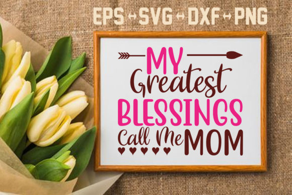 Graphics for Crafts: Mother s Day Svg Design, My Greatest