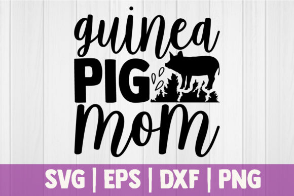 Guinea Pig Mom Graphics for Crafts