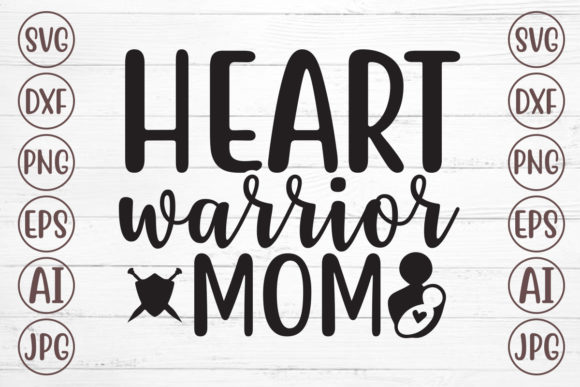 Heart Warrior Mom Graphics for Crafts