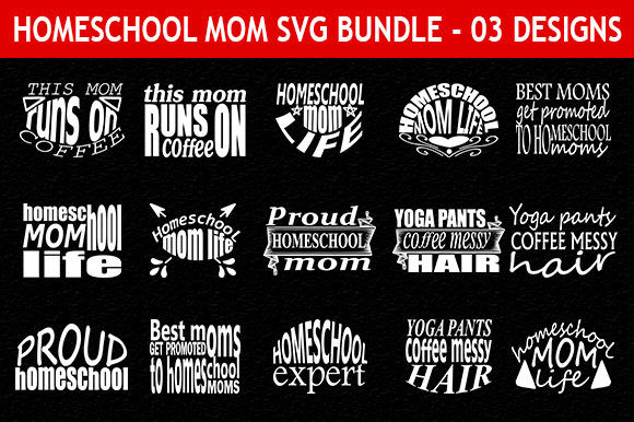 Homeschool Mom 17 Quotes Designs Bundle: Graphics for Crafts