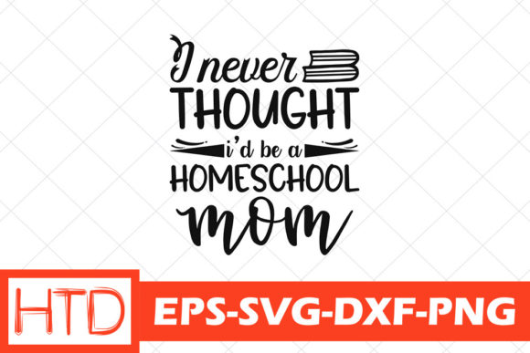 Homeschool SVG Design: I Never Thought I Graphics for Crafts