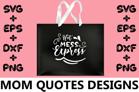 MOM Hot Mess Express: Graphics for Crafts