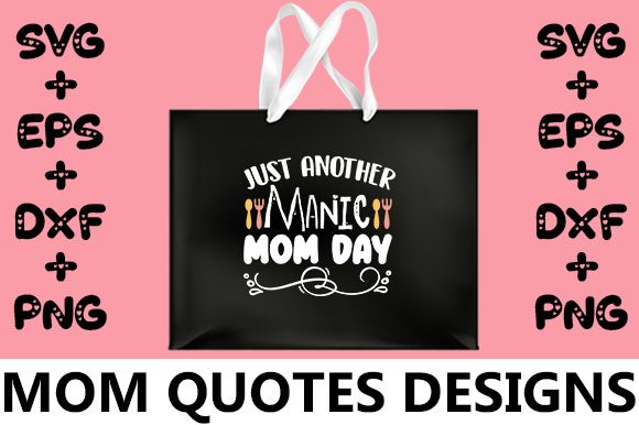 MOM Just Another Manic Mom Day Graphics for Crafts