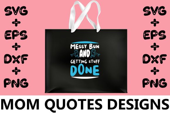 MOM Messy Bun Graphics for Crafts
