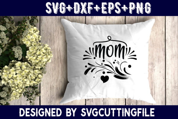 Mother s Day MOM Graphics for Crafts