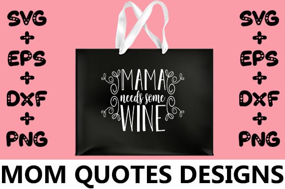 Review: MOM Mama Needs Some Wine Embroidery Design