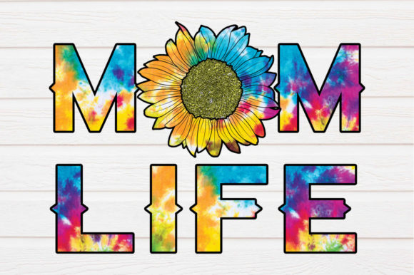 Tie Dye Mom Life Sublimation Graphics for Crafts